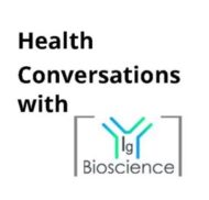 Launch of Health Conversations with IG Bioscience podcast series